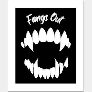 Fangs Out Posters and Art